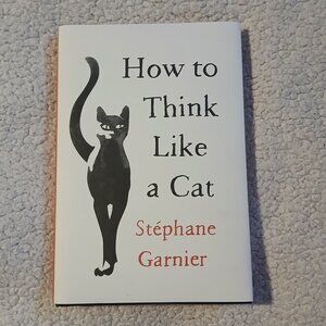 Book Hardcover "How to Think Like a Cat" GUC